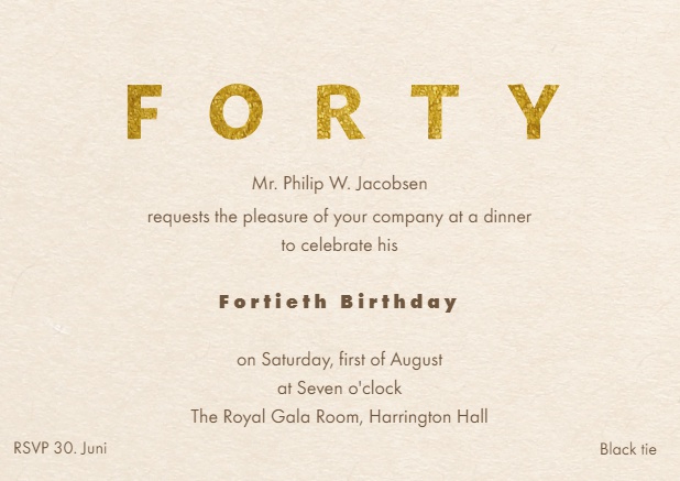 40. Geburtstagseinladungskarte mit goldener FORTY oben auf Karte